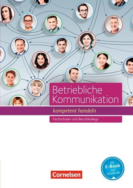 Betriebliche Kommunikation - kompetent handeln (Paperback)