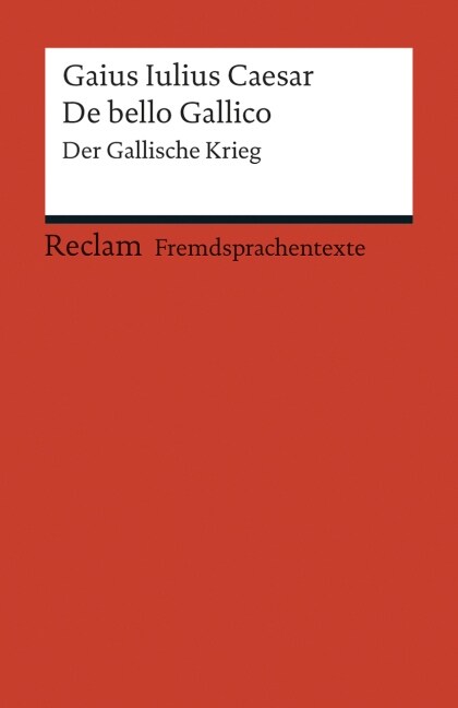 De bello Gallico / Der Gallische Krieg (Paperback)