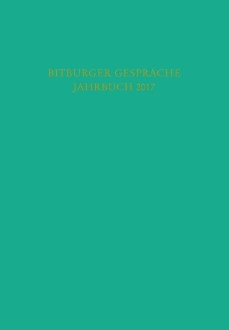 Bitburger Gesprache Jahrbuch 2017 (Hardcover)