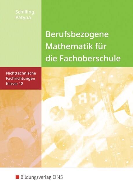 Berufsbezogene Mathematik fur die Fachoberschule Niedersachsen - Nichttechnische Fachrichtungen, Klasse 12 (Paperback)
