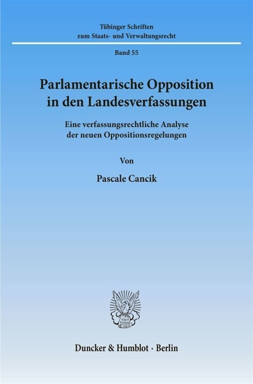 Parlamentarische Opposition in Den Landesverfassungen: Eine Verfassungsrechtliche Analyse Der Neuen Oppositionsregelungen (Paperback)