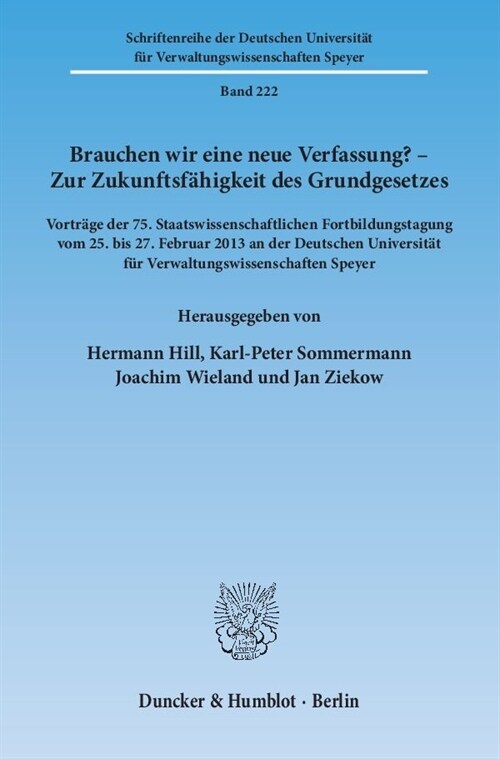 Brauchen Wir Eine Neue Verfassung? - Zur Zukunftsfahigkeit Des Grundgesetzes: Vortrage Der 75. Staatswissenschaftlichen Fortbildungstagung Vom 25. Bis (Paperback)