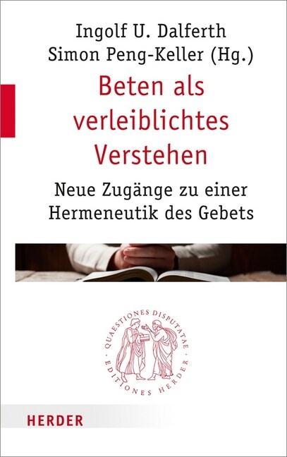 Beten ALS Verleiblichtes Verstehen: Neue Zugange Zu Einer Hermeneutik Des Gebets (Paperback)