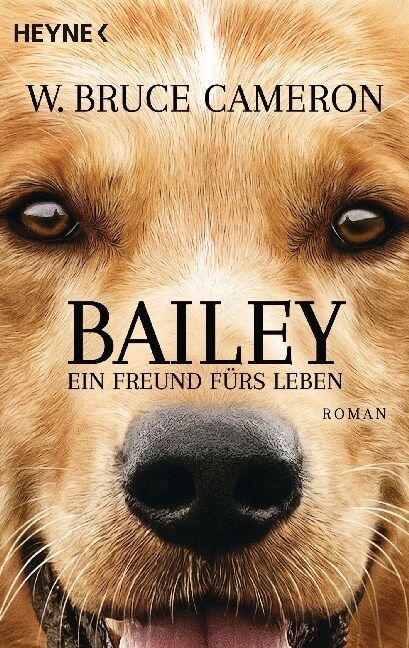 Bailey - Ein Freund furs Leben (Paperback)