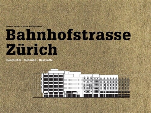 Bahnhofstrasse Zurich (Hardcover)