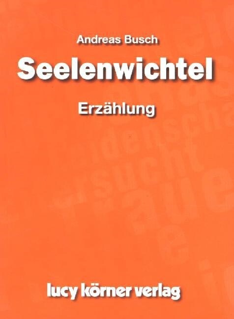 Seelenwichtel (Paperback)