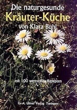 Die naturgesunde Krauter-Kuche (Paperback)