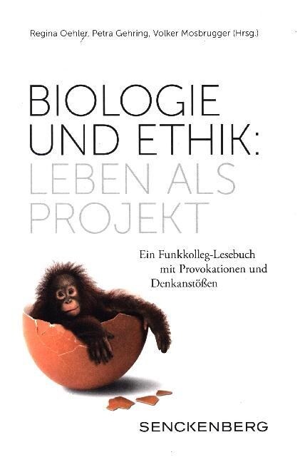 Biologie und Ethik: Leben als Projekt (Paperback)