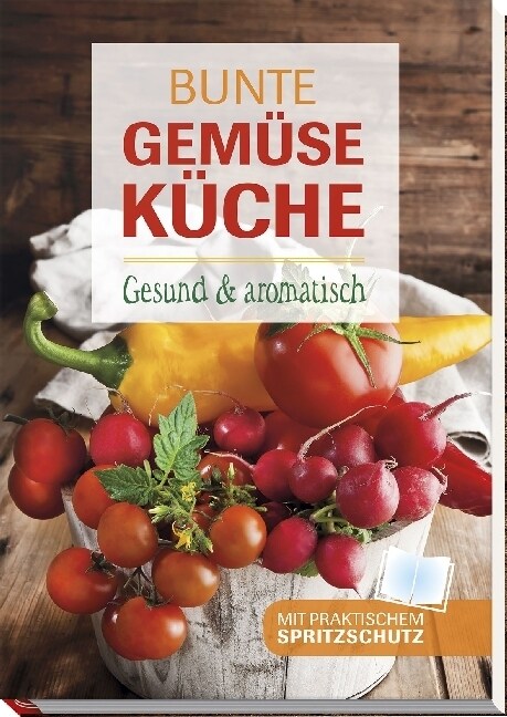 Bunte Gemusekuche (Paperback)