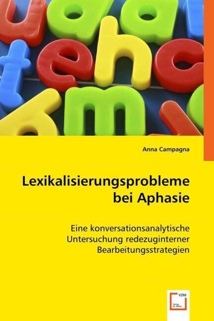 Lexikalisierungsprobleme bei Aphasie (Paperback)