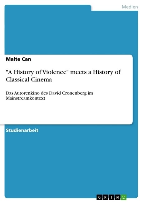 A History of Violence Meets a History of Classical Cinema (Paperback)