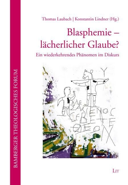 Blasphemie - lacherlicher Glaube？ (Paperback)