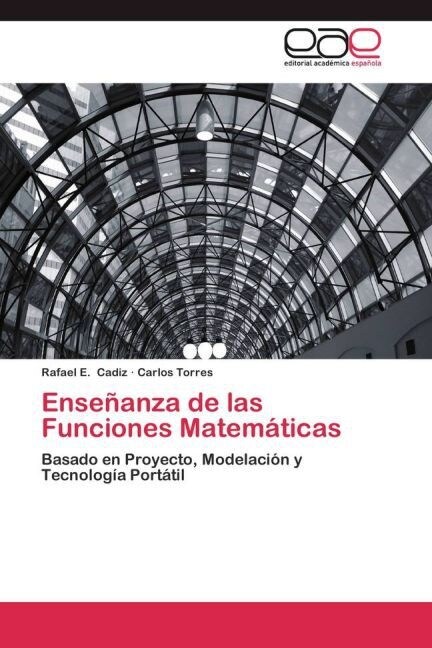 Ensenanza de las Funciones Matematicas (Paperback)