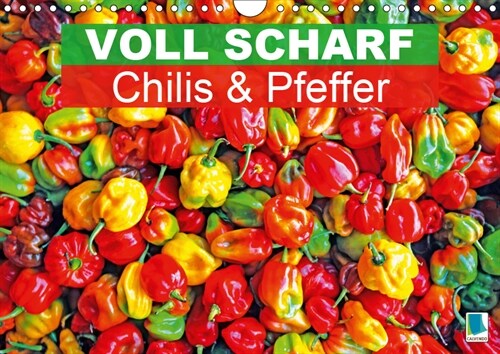 Voll scharf: Chilis und Pfeffer (Wandkalender 2019 DIN A4 quer) (Calendar)