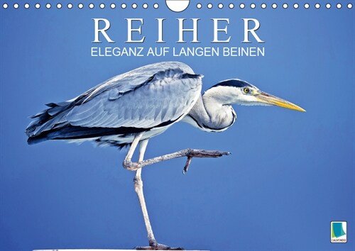 Reiher: Eleganz auf langen Beinen (Wandkalender 2019 DIN A4 quer) (Calendar)