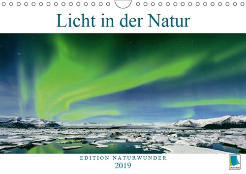 Edition Naturwunder: Licht in der Natur (Wandkalender 2019 DIN A4 quer) (Calendar)