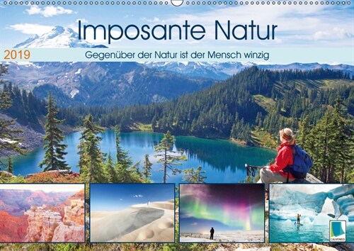 Edition Naturwunder: Imposante Natur - Winziger Mensch (Wandkalender 2019 DIN A2 quer) (Calendar)