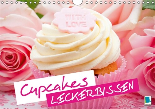 Cupcakes: Leckerbissen (Wandkalender 2019 DIN A4 quer) (Calendar)