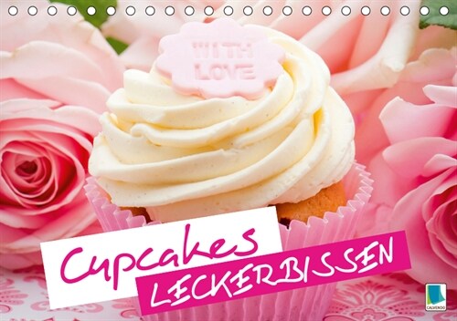 Cupcakes: Leckerbissen (Tischkalender 2019 DIN A5 quer) (Calendar)