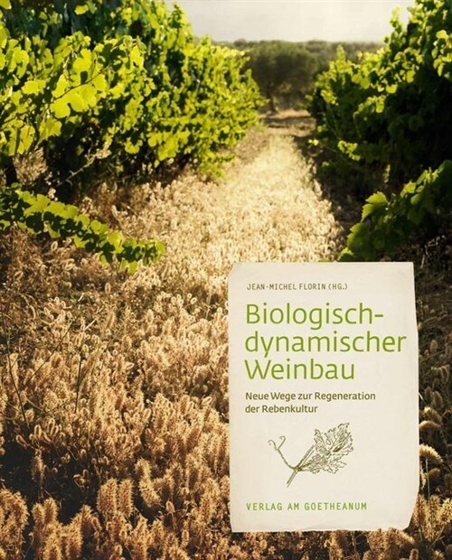Biologisch-dynamischer Weinbau (Paperback)