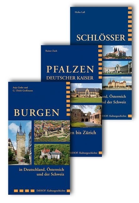 Burgen in Deutschland, Osterreich und der Schweiz / Pfalzen Deutscher Kaiser von Aachen bis Zurich / Schlosser in Deutschland, Osterreich und der Schw (Paperback)