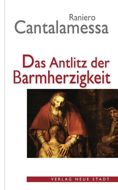 Das Antlitz der Barmherzigkeit (Hardcover)