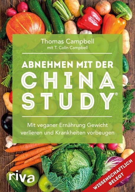 Abnehmen mit der China Study® (Paperback)