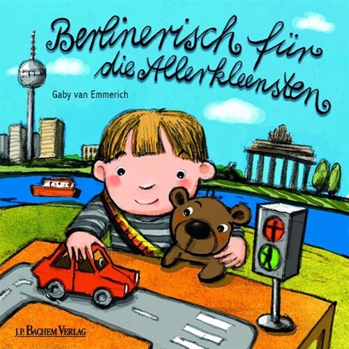 Berlinerisch fur die Allerkleensten (Hardcover)