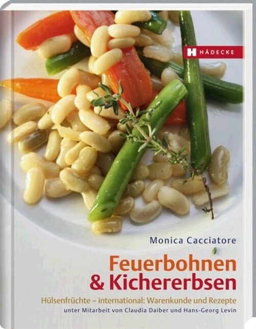 Feuerbohnen & Kichererbsen (Hardcover)