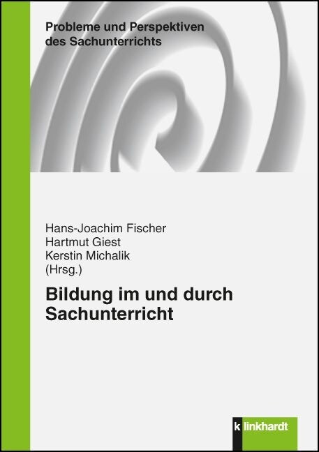 Bildung im und durch Sachunterricht (Paperback)