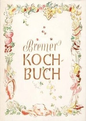 Bremer Kochbuch (Hardcover)