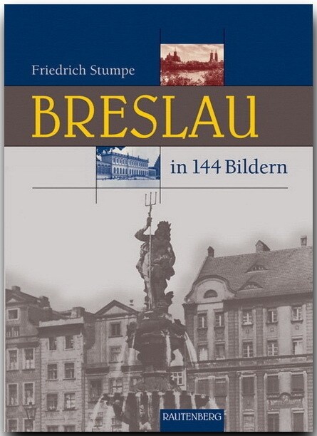 Breslau in 144 Bildern (Hardcover)