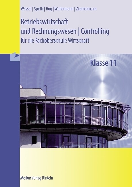 Betriebswirtschaft und Rechnungswesen - Controlling fur die Fachoberschule Wirtschaft, Klasse 11 (Paperback)