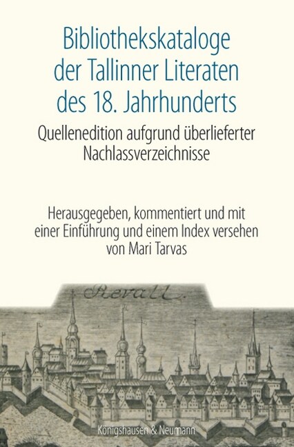 Bibliothekskataloge der Tallinner Literaten des 18. Jahrhunderts (Pamphlet)