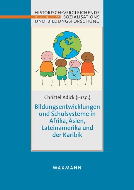 Bildungsentwicklungen und Schulsysteme in Afrika, Asien, Lateinamerika und der Karibik (Paperback)