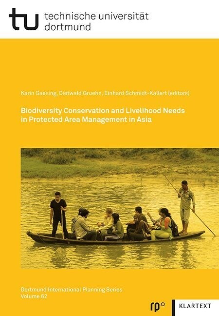 Biodiversity Conservation and Livelihood Needs in Protected Area Management in Asia (Paperback)