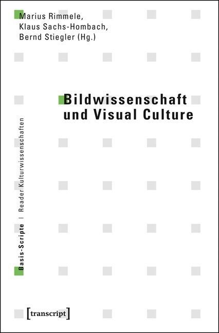 Bildwissenschaft und Visual Culture (Paperback)