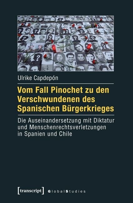 Vom Fall Pinochet zu den Verschwundenen des Spanischen Burgerkriegs (Paperback)