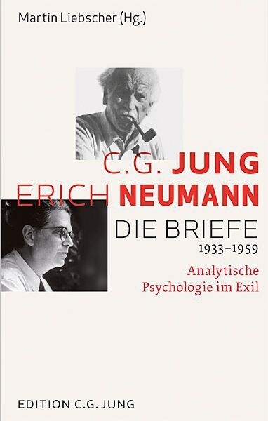 C.G. Jung und Erich Neumann: Die Briefe 1934-1960 (Hardcover)