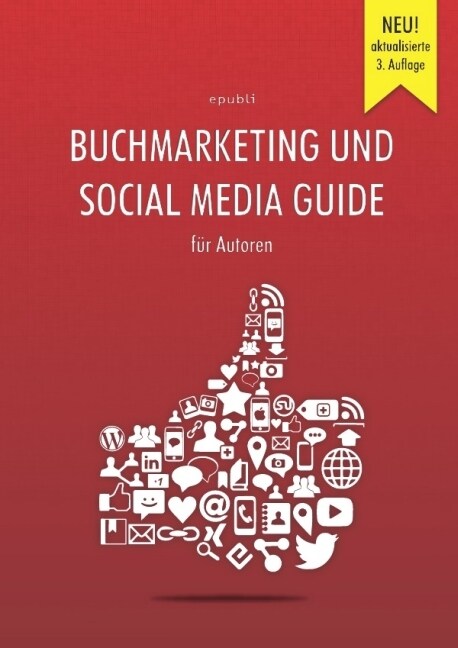 Buchmarketing und Social Media Guide fur Autoren (Paperback)