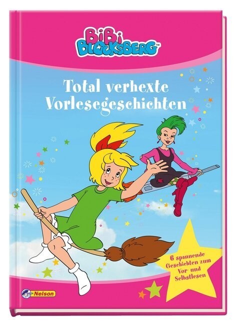 Bibi Blocksberg: Total verhexte Vorlesegeschichten (Hardcover)