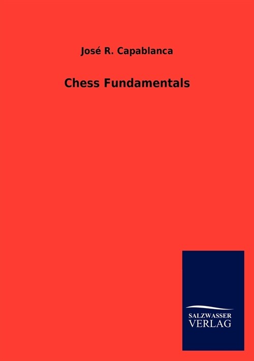 Chess Fundamentals (Paperback)