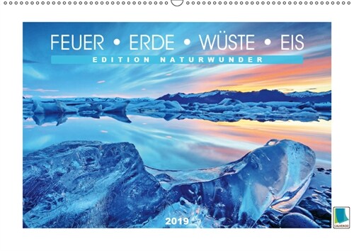 Edition Naturwunder - Feuer, Erde, Wuste, Eis (Wandkalender 2019 DIN A2 quer) (Calendar)