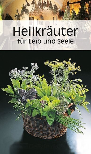 Heilkrauter fur Leib und Seele (Hardcover)