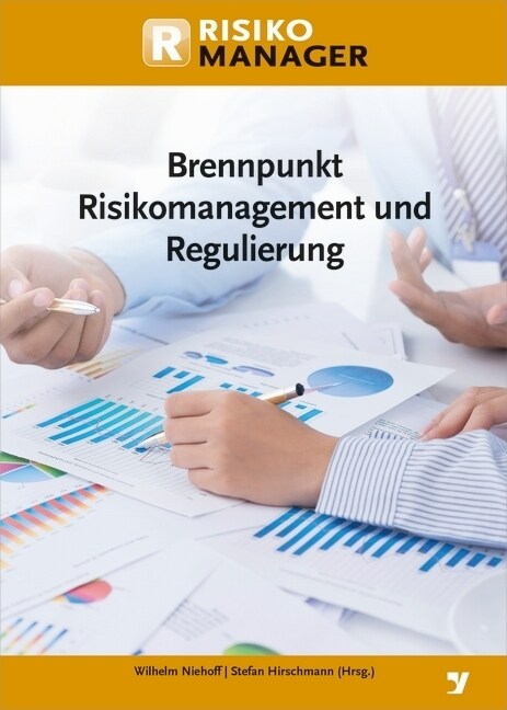 Brennpunkt Risikomanagement und Regulierung (Hardcover)