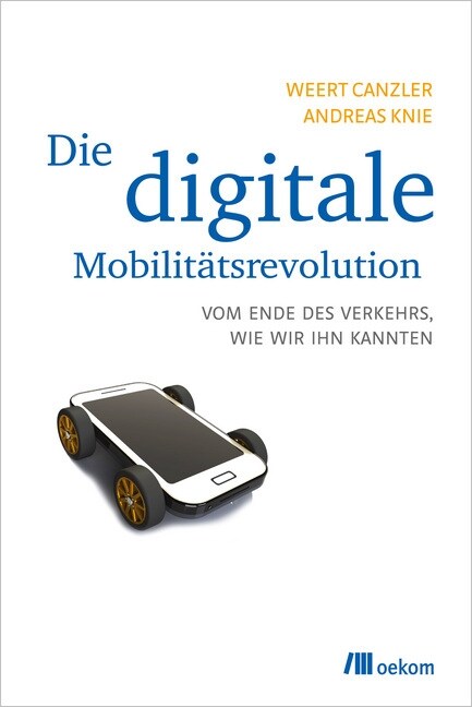 Die digitale Mobilitatsrevolution (Paperback)