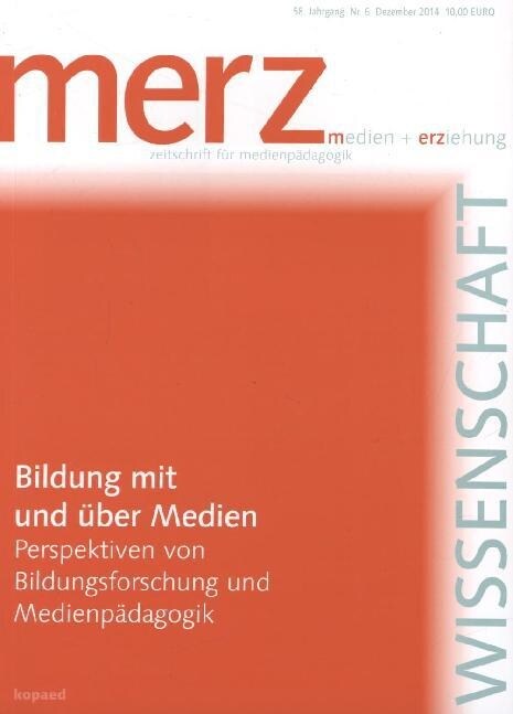 Bildung mit und uber Medien - Perspektiven von Bildungsforschung und Medienpadagogik (Paperback)