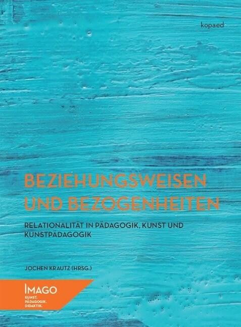 Beziehungsweisen und Bezogenheiten (Paperback)