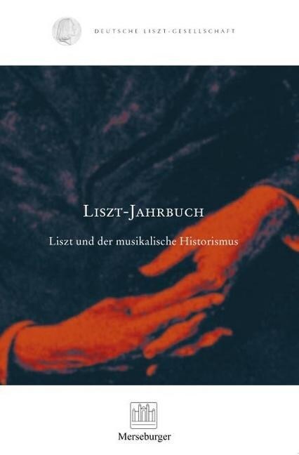 Liszt und der musikalische Historismus (Paperback)