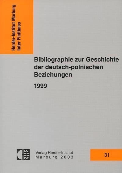 Bibliographie zur Geschichte der deutsch-polnischen Beziehungen 1999, 280 Teile (Paperback)